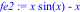 fe2 := x*sin(x)-x