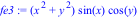 fe3 := (x^2+y^2)*sin(x)*cos(y)