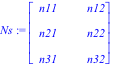 Ns := matrix([[n11, n12], [n21, n22], [n31, n32]])