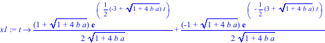 x1 := proc (t) options operator, arrow; 1/2*(1+(1+4*b*a)^(1/2))*exp(1/2*(-3+(1+4*b*a)^(1/2))*t)/(1+4*b*a)^(1/2)+1/2*(-1+(1+4*b*a)^(1/2))*exp(-1/2*(3+(1+4*b*a)^(1/2))*t)/(1+4*b*a)^(1/2) end proc