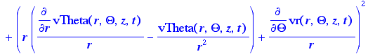 2*diff(vr(r,Theta,z,t),r)^2+2*(1/r*diff(vTheta(r,Th...