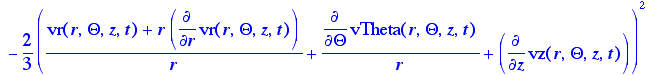 2*diff(vr(r,Theta,z,t),r)^2+2*(1/r*diff(vTheta(r,Th...