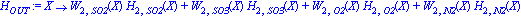 H[OUT] := proc (X) options operator, arrow; W[2, SO2](X)*H[2, SO2](X)+W[2, SO3](X)*H[2, SO3](X)+W[2, O2](X)*H[2, O2](X)+W[2, N2](X)*H[2, N2](X) end proc