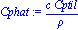 Cphat := c*Cptil/rho