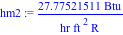 hm2 := 27.77521511*Btu/(hr*ft^2*R)